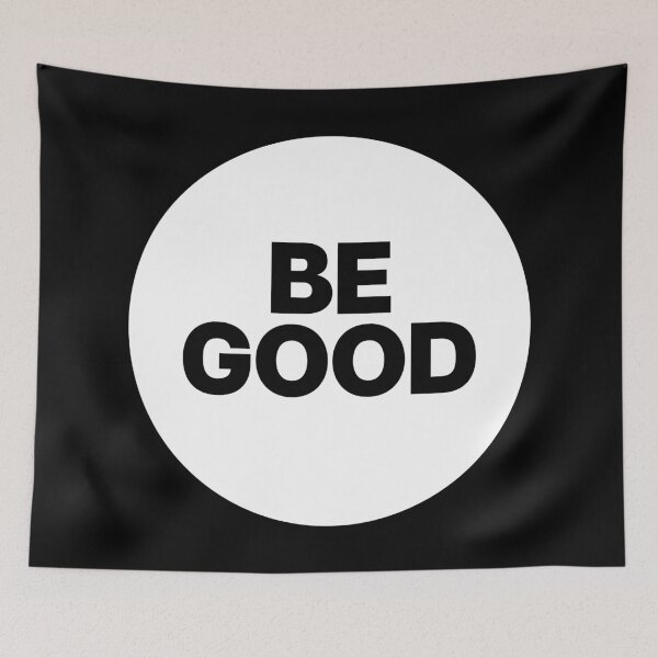 Item preview, BE GOOD designed and sold by Ghoul Enterprises.
