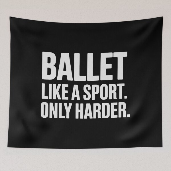 Item preview, Ballet Like A Sport Only Harder - Funny Ballet designed and sold by Meryem Mamouni.
