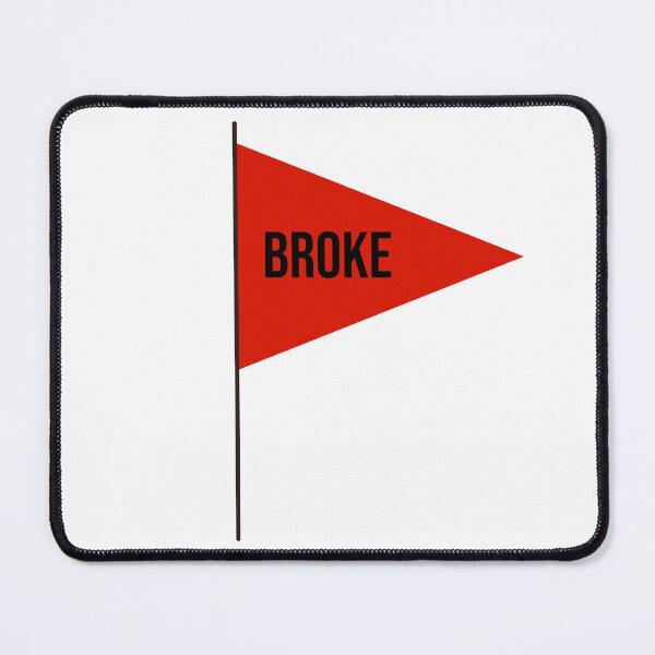 Item preview, Red Flag: Broke designed and sold by RuthandRose.
