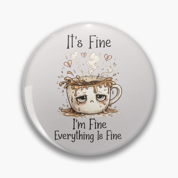 Item preview, Sad Spilling Coffee Cup Everything Is Fine designed and sold by DigitalMomy.