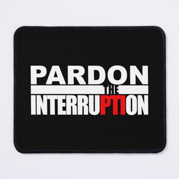 Item preview,  Pardon The Interruption Best designed and sold by kazutoart.
