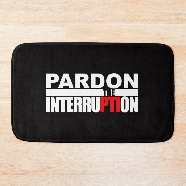 Item preview,  Pardon The Interruption Best designed and sold by kazutoart.