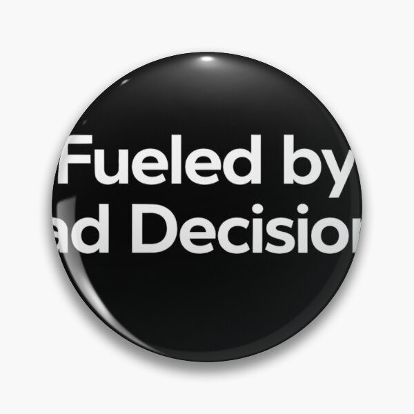 Item preview, Fueled By Bad Decisions designed and sold by ShiftingLegends.