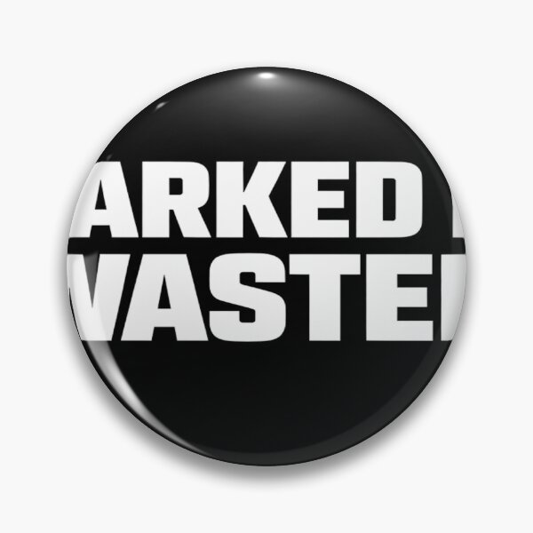 Item preview, Parked is Wasted. designed and sold by ShiftingLegends.