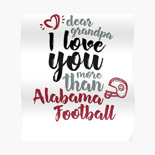 Poster Te Amo Mas Que Alabama Futbol Abuela Familia Regalo Fresco De Djpraxis Redbubble