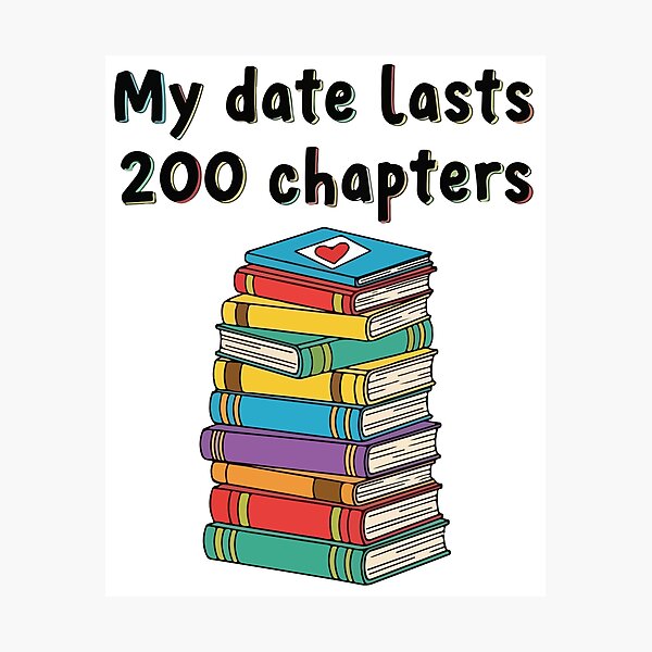 Item preview, My date has 200 chapters designed and sold by SoyYuriO.