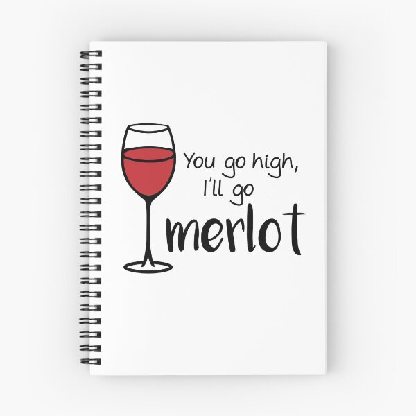 Item preview, You Go High I'll Go Merlot - Wine Pun - Wine Humor - Wine Joke - Funny Wine Art designed and sold by yayandrea.