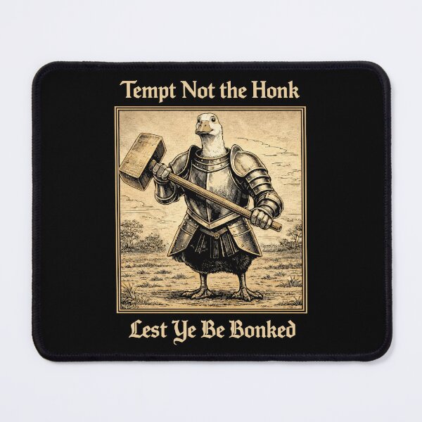 Item preview, Silly Medieval Goose Knight Meme Tempt Not the Honk designed and sold by Eh Plus Designs.