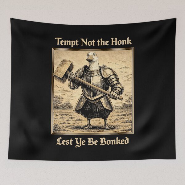 Item preview, Silly Medieval Goose Knight Meme Tempt Not the Honk  designed and sold by Eh Plus Designs.