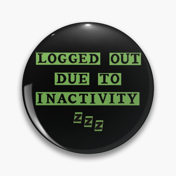 Item preview, Logged Out Due To Inactivity Sleeping designed and sold by LindasPhotoArt.