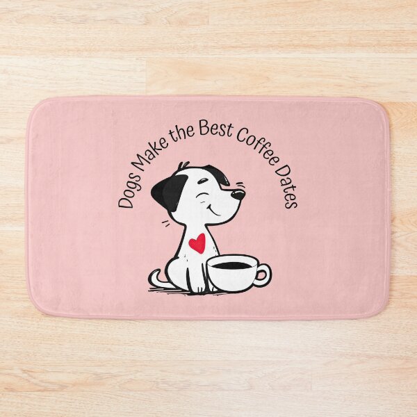 Item preview, Dogs Make the Best Coffee Dates Funny Dog designed and sold by Sachie's Studio.