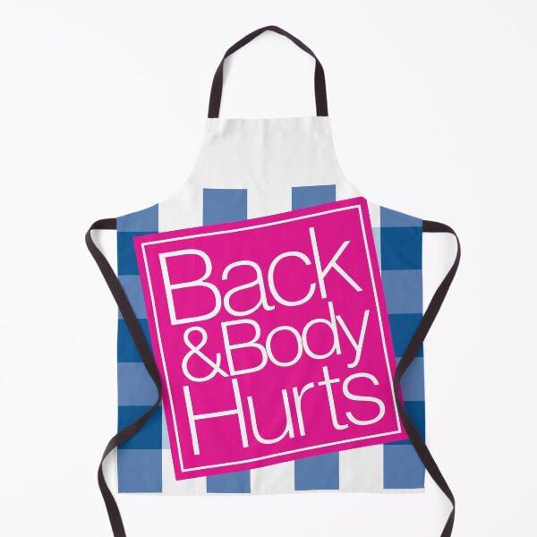 Item preview, Back and Body Hurts designed and sold by AZ Squared.