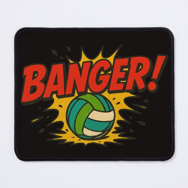 Item preview, BANGER! - Beach Volleyball Slang that Kills designed and sold by royalswin.