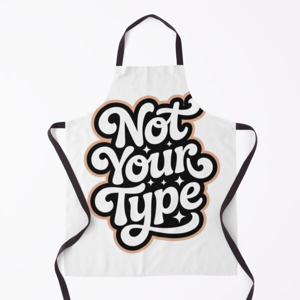Item preview, Not Your Type Bold Typography Streetwear designed and sold by NewUSShop.