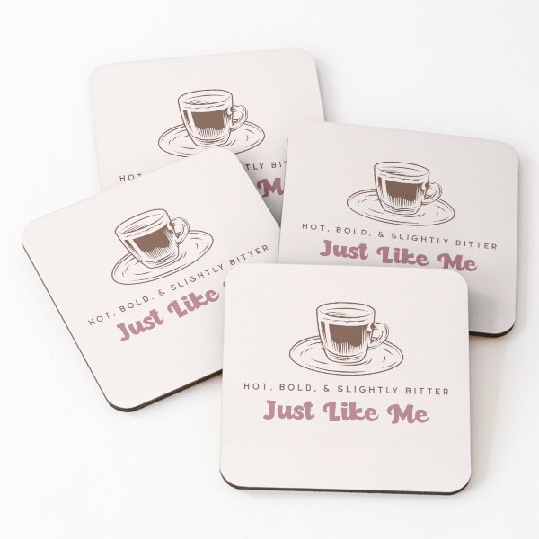 Item preview, Hot Bold & Slightly Bitter - Just Like Me designed and sold by Gal Sal Tees.