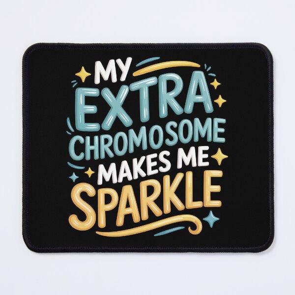 Item preview, Down Syndrome Awareness My Extra Chromosome Makes Me Sparkle designed and sold by tmerchtrends.