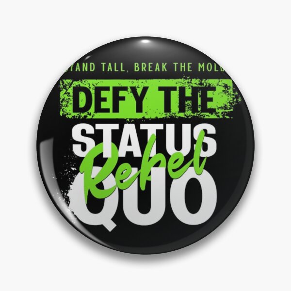 Item preview, Defy The Status Quo - Rebel Motivational Quote designed and sold by GenZFashion000.