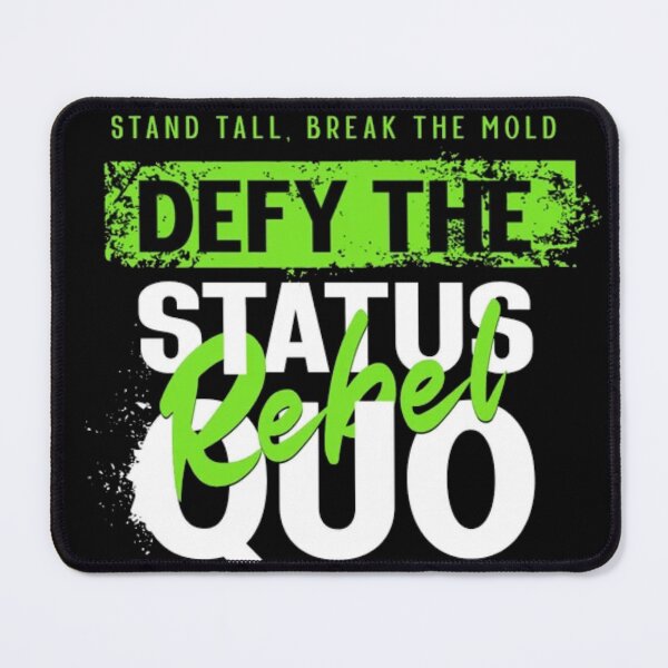 Item preview, Defy The Status Quo - Rebel Motivational Quote designed and sold by GenZFashion000.