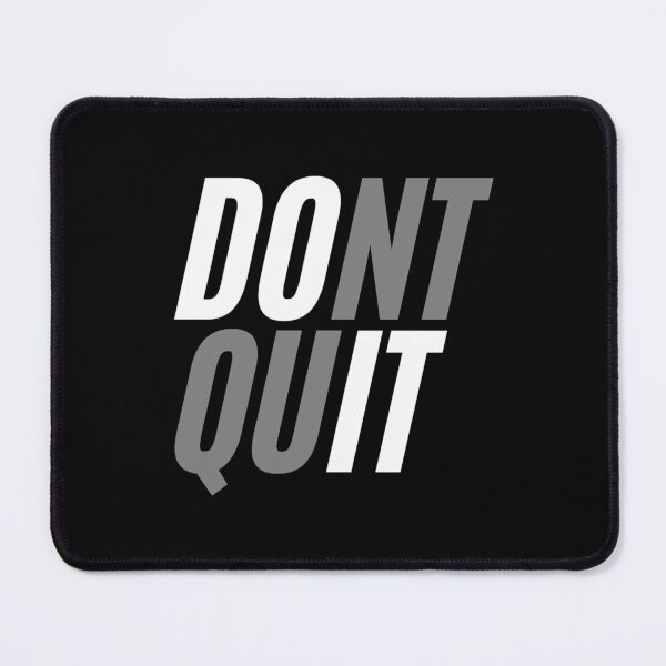 Item preview, DONT QUIT. designed and sold by THEARTMINE.