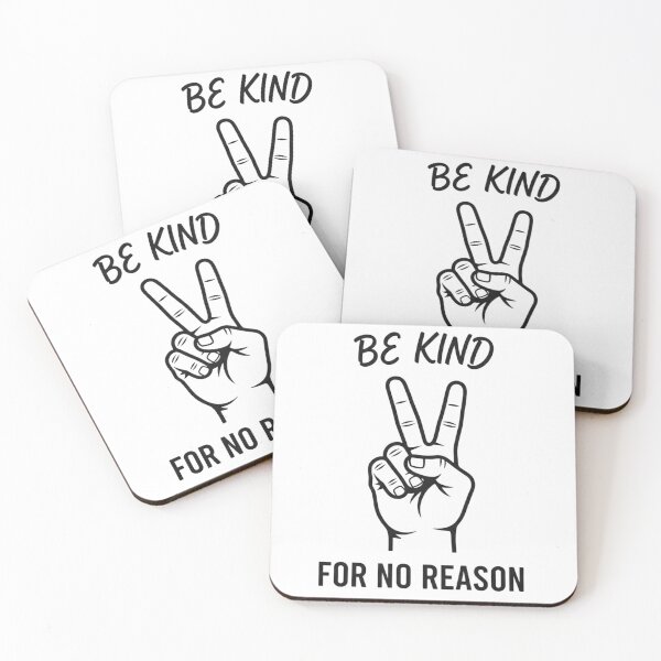 Item preview, Be Kind For No Reason Peace Design designed and sold by JG2A.