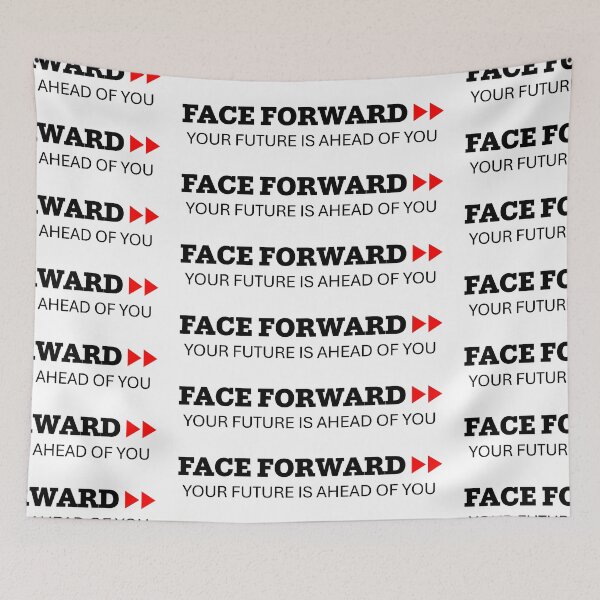 Item preview, FACE FORWARD >> YOUR FUTURE IS AHEAD OF YOU (DARK ON LIGHT) by Mistah Wilson designed and sold by The Street Sign Store.