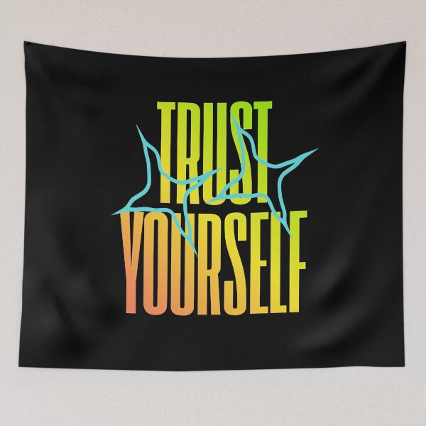 Item preview, Trust Yourself Motivation Art designed and sold by NxtGenDesigns.