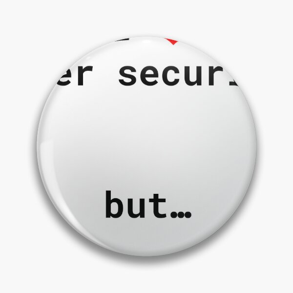 Item preview, I heart cyber security... but... designed and sold by steven31415926.