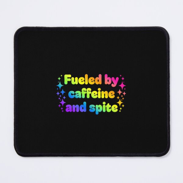Item preview, Fueled By Caffeine And Spite designed and sold by alnjygrh98.