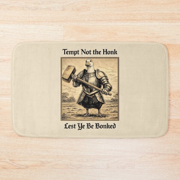 Item preview, Silly Medieval Goose Knight Meme Tempt Not the Honk  designed and sold by Eh Plus Designs.