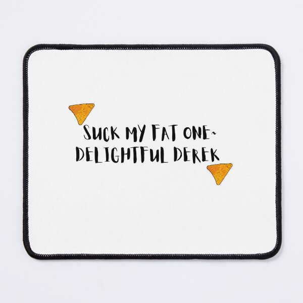 Item preview, Suck My Fat One  designed and sold by cheyennea3006.