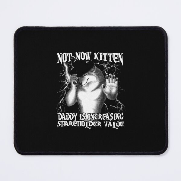 Item preview, Not Now Kitten Daddy Increasing Shareholder Value Funny Werewolf Meme, Vintage Graphic, Weird, Unhinged Clothes designed and sold by ToscaSamShop.