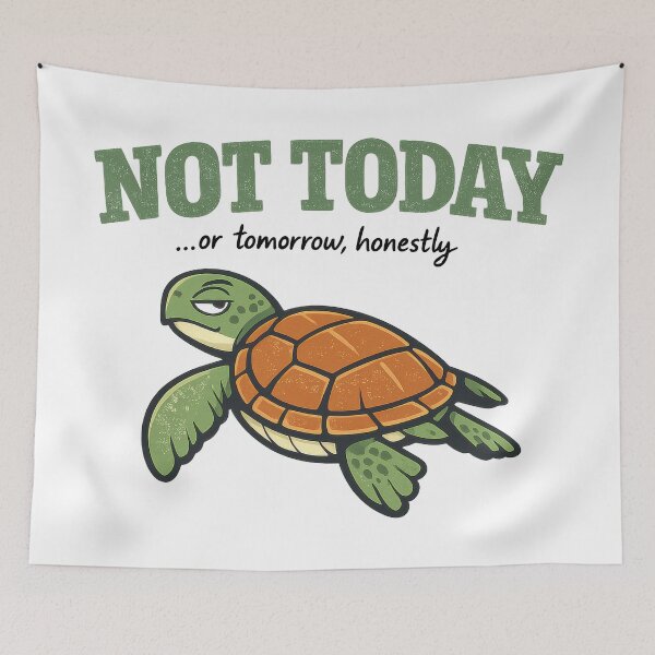 Item preview, Not Today Sea Turtle Sarcasm Deadpan Side Eye Quote designed and sold by zoughlal.