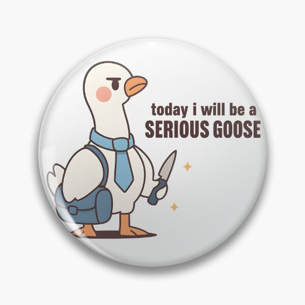 Item preview, Today I Will Be A Serious Goose Funny Office Humor Meme Design designed and sold by haitrieuic96.