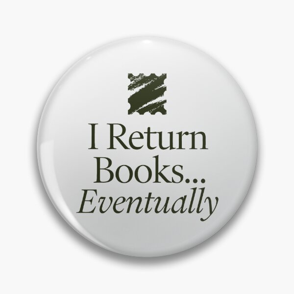 Item preview, I Return Books Eventually Funny Librarian and Book Lover Quote designed and sold by SplashTastic.