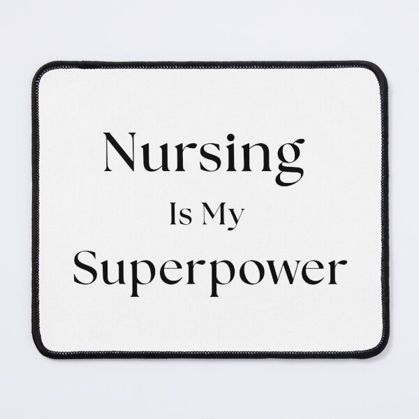 Item preview, Nursing Is My Superpower designed and sold by Common Mood.