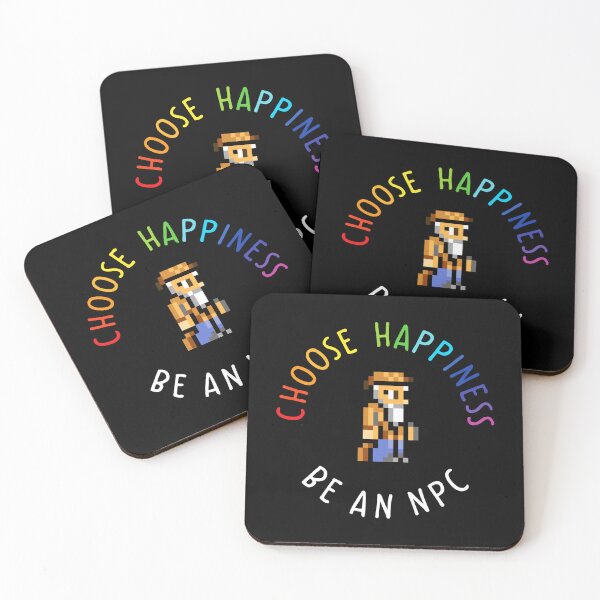 Item preview, Choose Happiness Be An Npc Terraria Black  designed and sold by Krishnaeeks.