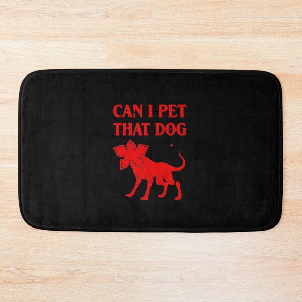 Item preview, Can I Pet That Dog Demodog Stranger Meme Funny Dog Lover designed and sold by PopStars1993.
