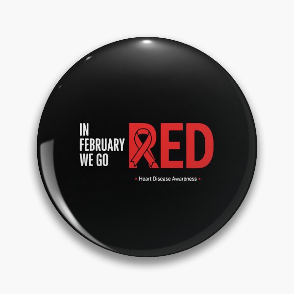 Item preview, in February Go Red for Heart Disease Awareness February designed and sold by PopStars1993.