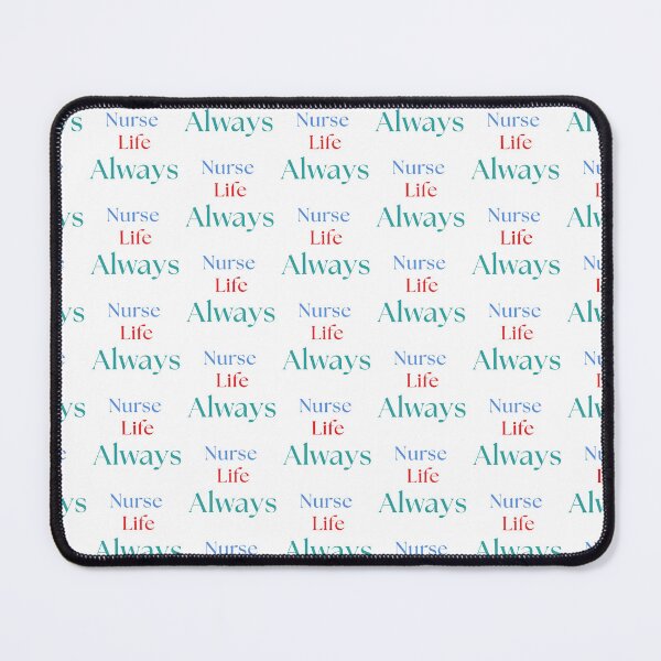 Item preview, Nurse Life Always designed and sold by Common Mood.