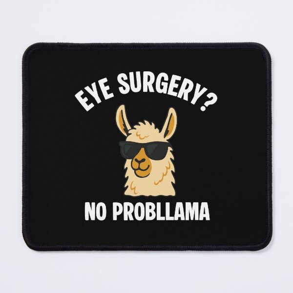 Item preview, Eye surgery No probllama designed and sold by NQArtist.