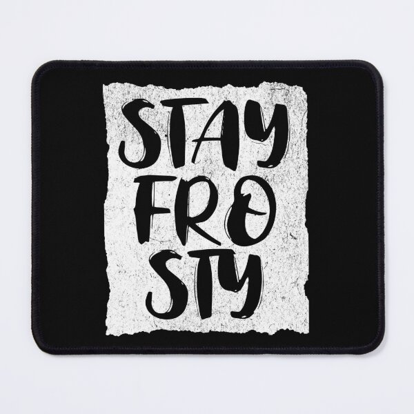 Item preview, Stay Frosty Typogtraphy designed and sold by AnAzArt.