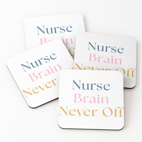 Item preview, Nurse Brain Never Off designed and sold by Common Mood.