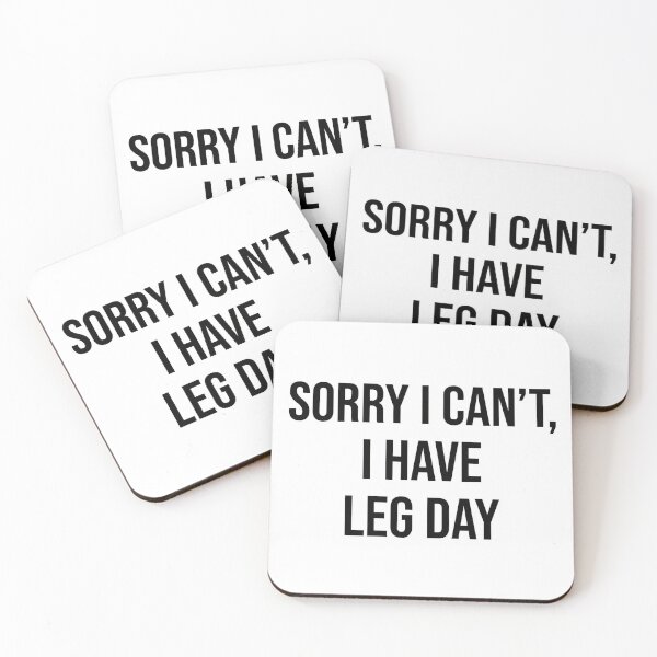 Item preview, Sorry I Can’t, I Have Leg Day designed and sold by yrzvdev.
