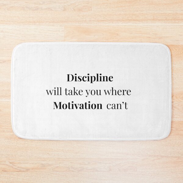 Item preview, Discipline Over Motivation Quote Design designed and sold by Thinkora.
