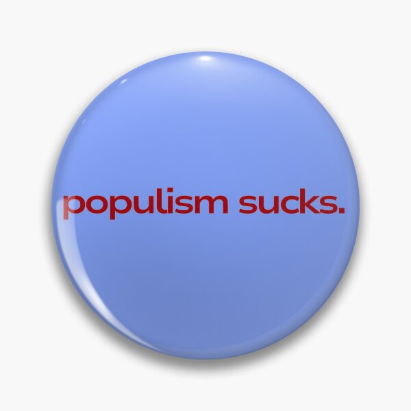 Item preview, Populism sucks designed and sold by Lenock.