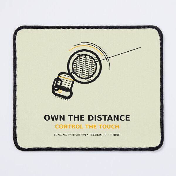 Item preview, Own the Distance – Control the Touch (Fencing Motivation) designed and sold by ChillCharmStudio.