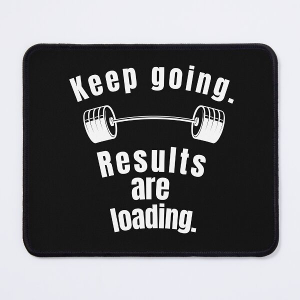Item preview, Keep going. Results are loading. Gym Fitness Motivation Quote designed and sold by TeeArtWorld.