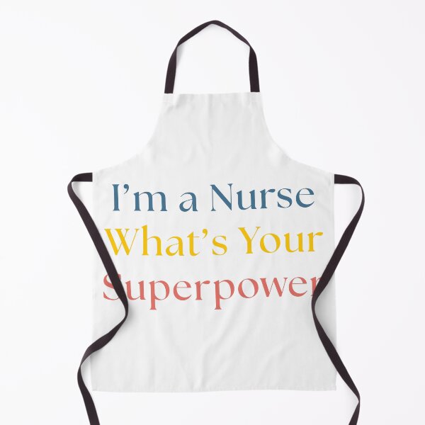 Item preview, I'm a Nurse What's Your Superpower designed and sold by Common Mood.