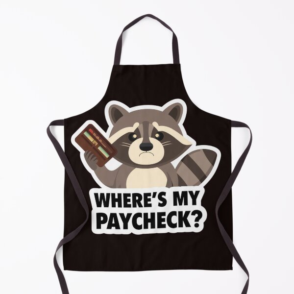 Item preview, Funny Overworked Raccoon - Where Is My Paycheck? designed and sold by The Silly Grumpy Society.