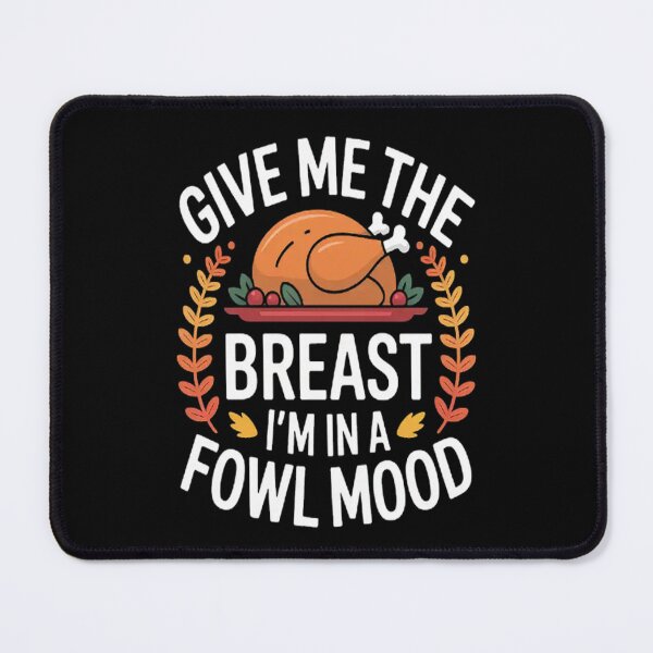 Item preview, Fowl Mood Turkey Thanksgiving Friendsgiving designed and sold by TeamLequid.